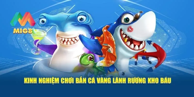 Chiến thuật bắn cá hiệu quả